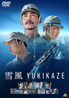 雪風 YUKIKAZE [ 竹野内豊 ]