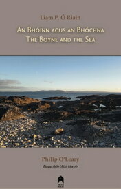 An Bhoinn Agus an Bhochna / The Boyne and the Sea BHOINN AGUS AN BHOCHNA / THE B [ Liam P. . Riain ]