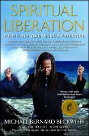 Spiritual Liberation: Fulfilling Your Soul's Potential SPIRITUAL LIBERATION [ Michael Bernard Beckwith ]