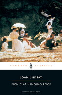 Picnic at Hanging Rock PICNIC AT HANGING ROCK [ Joan Lindsay ]