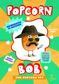 Popcorn Bob 2: The Popcorn Spy POPCORN BOB 2 [ Maranke Rinck ]