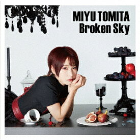 Broken Sky [ 富田美憂 ]