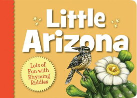 Little Arizona LITTLE ARIZONA （My Little State） [ Barbara Gowan ]