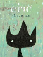 Eric ERIC [ Shaun Tan ]