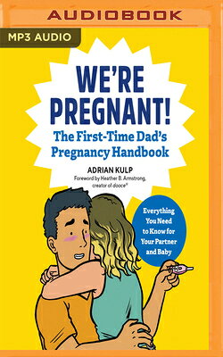 楽天ブックス: We're Pregnant!: The First Time Dad's Pregnancy Handbook ...