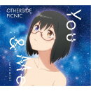 You & Me (期間生産限定盤(アニメ盤) CD+Blu-ray)