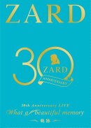 ZARD 30 周年記念ライブ 『ZARD 30th Anniversary LIVE “What a beautiful memory 〜軌跡〜 ”』【Blu-ray】