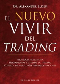 Nuevo Vivir del Trading, El SPA-NUEVO VIVIR DEL TRADING EL [ Alexander Elder ]