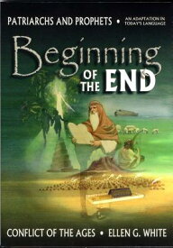 Beginning of the End BEGINNING OF THE END （Conflict of the Ages） [ Ellen Gould Harmon White ]