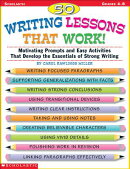 50 Writing Lessons That Work!: Motivating Prompts and Easy Activities That Develop the Essentials of