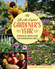 The New England Gardener's Year: A Month-By-Month Guide for Northeastern States NEW ENGLAND GARDENERS YEAR [ Reeser Manley ]