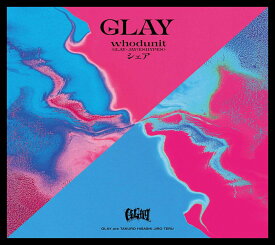 whodunit-GLAY × JAY(ENHYPEN)- /シェア【CD＋DVD】 [ GLAY ]