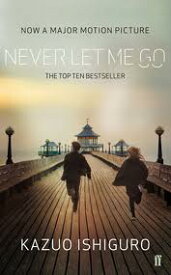 NEVER LET ME GO:MOVIE TIE-IN(A) [ KAZUO ISHIGURO ]