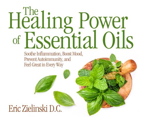 楽天ブックス: The Healing Power of Essential Oils: Soothe Inflammation, Boost ...