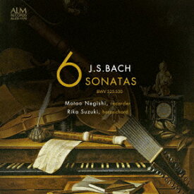 リコーダーとチェンバロによる J.S.バッハ:6つのソナタ BWV 525-BWV 530 [ 根岸基夫 鈴木理賀 ]