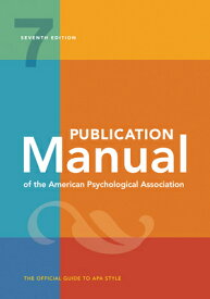 PUBLICATION MANUAL OF THE APS 7/E(H) [ AMERICAN PSYCHOLOGICAL ASSOCIATION ]