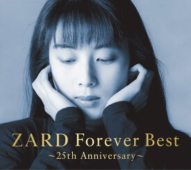 ZARD Forever Best ～25th Anniversary～ [ ZARD ]