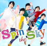 Spin the Sky (初回限定盤 CD＋DVD)
