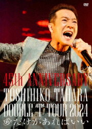 楽天ブックス: 45th ANNIVERSARY DOUBLE `T 