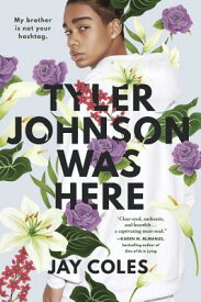 Tyler Johnson Was Here TYLER JOHNSON WAS HERE [ Jay Coles ]