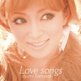Love songs [ 浜崎あゆみ ]