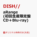 【楽天ブックス限定先着特典】aRange (初回生産限定盤 CD＋Blu-ray)(アクリルキーホルダー ソロランダム＜本人絵柄＞（全4種）)