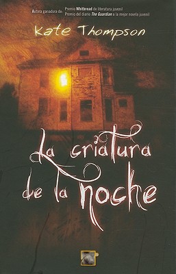 楽天ブックス: La Criatura de la Noche = Creature of the Night - Kate Thompson ...