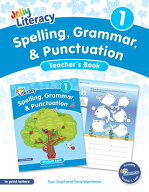 Spelling, Grammar, & Punctuation Teacher's Book 1: In Print Letters (American English Edition) SPE…