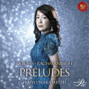 前奏曲〜永遠への兆し〜 ドビュッシー:前奏曲集 第2巻&ラフマニノフ:前奏曲集
