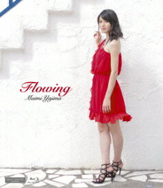 Flowing【Blu-ray】 [ 矢島舞美 ]