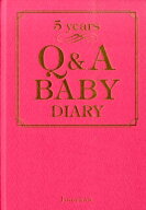 Q＆A育児5年日記 Q＆A　BABY　5years　DIARY [ Q＆A　BABY　5years　DIAR ]