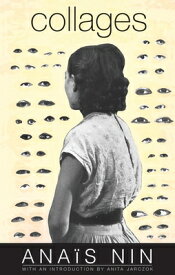 Collages COLLAGES [ Anais Nin ]