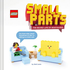Lego Small Parts: The Secret Life of Minifigures LEGO SMALL PARTS （Lego X Chronicle Books） [ Aled Lewis ]