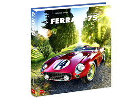 Ferrari 75: 1947-2022 FERRARI 75 LTD/E [ Gunther Raupp ]