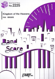 Kingdom�@of�@the�@Heavens �iBAND�@SCORE�@PIECE�j