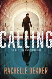 The Calling CALLING （Seer Novel） [ Rachelle Dekker ]