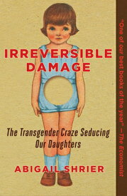 IRREVERSIBLE DAMAGE(B) [ ABIGAIL SHRIER ]