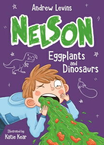 Eggplants and Dinosaurs: Volume 3 EGGPLANTS & DINOSAURS iNelsonj [ Andrew Levins ]