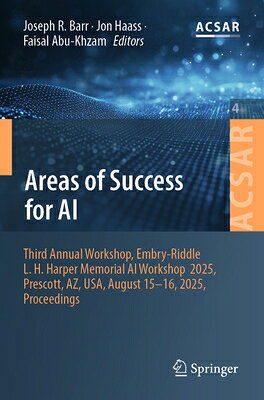 楽天ブックス: Areas of Success for AI: Third Annual Workshop, Embry-Riddle L ...