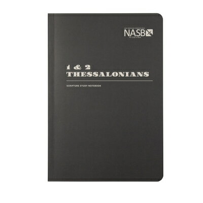 楽天ブックス: NASB Scripture Study Notebook: 1 & 2 Thessalonians: NASB ...