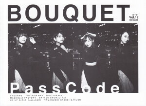 BOUQUETiVolD12j IDOL@CULTURE@GOOD@MAGAZIN PassCode@AW [ bNXG^eCg ]