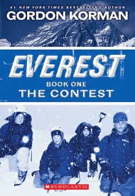 The Contest (Everest, Book 1): Volume 1 EVEREST BK CONTEST (EVEREST （Everest） [ Gordon Korman ]