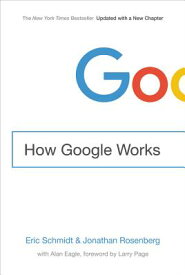 How Google Works HOW GOOGLE WORKS [ Eric Schmidt ]