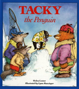 Tacky the Penguin TACKY THE PNGN iTacky the Penguinj [ Helen Lester ]
