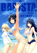 BARiSTA珈琲貴族ARTWORKS