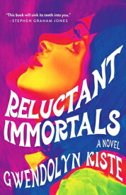 Reluctant Immortals RELUCTANT IMMORTALS [ Gwendolyn Kiste ]