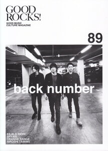 GOOD�@ROCKS�I�iVol�D89�j GOOD�@MUSIC�@CULTURE�@MAGAZI back�@number [ ���b�N�X�G���^�e�C�������g ]