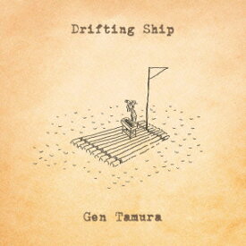 Drifting Ship [ Gen Tamura ]