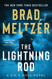 The Lightning Rod: A Zig and Nola Novel LIGHTNING ROD （Escape Artist） [ Brad Meltzer ]