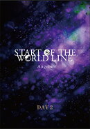 START OF THE WORLD LINE DAY2